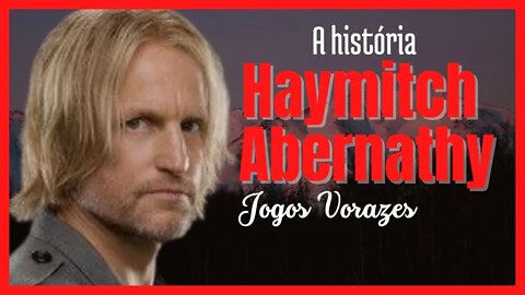 Haymitch Abernathy de Jogos Vorazes