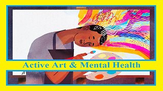 Active Art & Mental Health