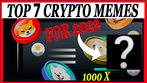 TOP 7 CRYPTOS FOR 2022