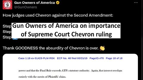 Gun owners of America on Chevron repeal by Supreme Court