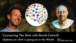 David Cotterill and Harry The Soul Coach - Connecting The Dots