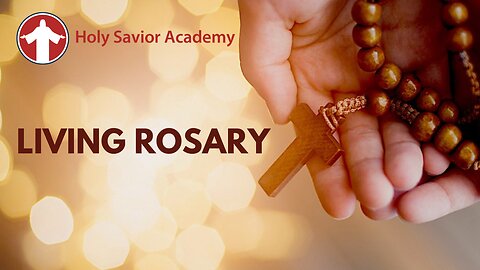 Holy Savior Academy - Living Rosary // October 19, 2023