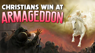 Christians Win at Armageddon 01/25/2023