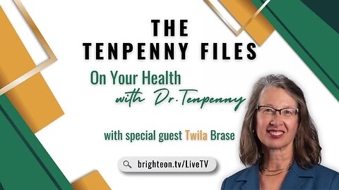 On Your Health with Dr. Tenpenny with Special Guest, Twila Brase
