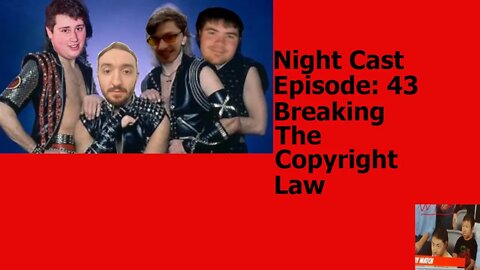Night Cast Episode 43: BREAKING THE COPYRIGHT LAW, The Cold Take on The MasterChef Twitch Drama