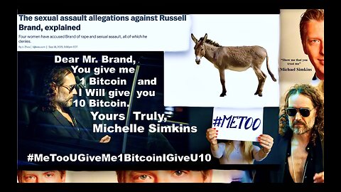Russell Brand Jack The Ripper911 Michael Simkins Expose MeTooUGiveMe1BitCoinIWillGiveU10 Scam