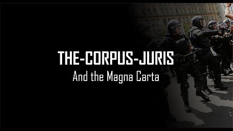 THE-CORPUS-JURIS and the Magna Carta. Justinian Deception