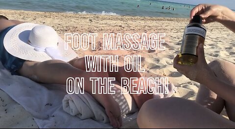 ASMR Foot Rub on the Beach with Tools!