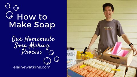 How to Make Soap (Our Homemade Soap Making Process)