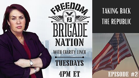 The Patriots Have Had Enough - Freedom Brigade Nation ep. 2