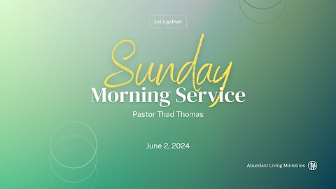 Sunday Morning Service | 6-2-24 | Pastor Thad Thomas