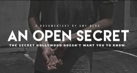 ''AN OPEN SECRET'' - UNCUT - DOCUMENTARY EXPOSING HOLLYWOOD'S SEXUAL EXPLOITATION OF CHILD ACTORS