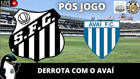 🚨MAIS UMA MÁ ATUAÇÃO DO SANTOS | PACIENCIA ACABOU! | AVAI 1x0 SANTOS🚨