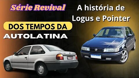 Série Revival: A história dos Volkswagen Logus e Pointer