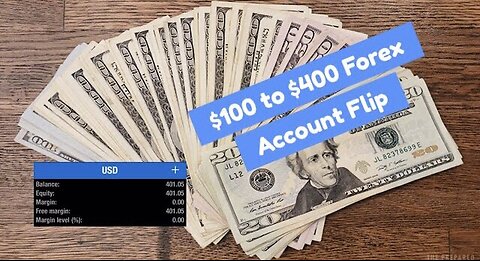 $100 to $400 Forex Account Flip