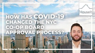 How Has COVID-19 Changed the NYC Co op Board Approval Process?