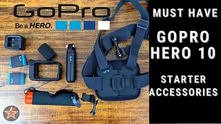GoPro Hero 10: Must Have Starter Accessories