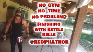 No Gym no time no Problem Finish with KettleBells part 5