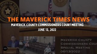 Maverick County Commissioners Court Regular Meeting in Eagle Pass, Texas - June 13, 2020