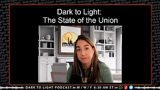 Dark to Light: The State of the Union