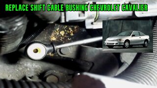 chevy cavalier shift cable bushing replacement repair