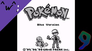 Epic-Tastic Plays - Pokemon Blue (Part 9)