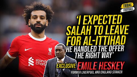 Heskey: I thought Salah was leaving Liverpool; he handled it the right way