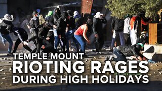 Temple Mount Rioting Could Destabilize Israeli PM’s Government 04/22/2022