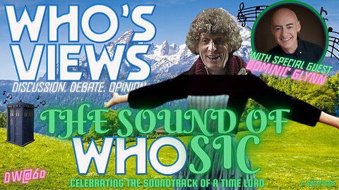 WHO'S VIEWS - THE SOUND OF WHOSIC with special guest DOMINIC GLYNN