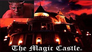 INSIDE THE DEVILS MAGIC CASTLE, HOLLYWOOD MOST SECRET CLUB | DEMON MAGICIANS