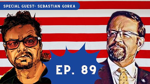 Sebastian Gorka - Episode 89