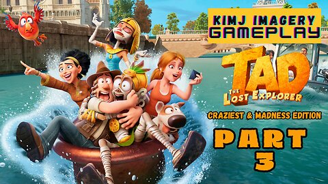 KimJ Imagery Gameplay | Tad The Lost Explorer: Craziest and Madness Edition Part 3