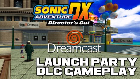 🎂🎁🎉 Sonic Adventure DX - Sega Dreamcast Launch Party DLC - PC Gameplay 🎂🎁🎉 😎Benjamillion