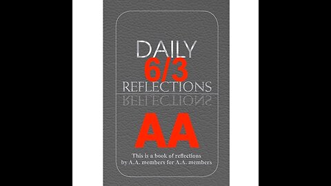 Daily Reflections – June 3 – A.A. Meeting - - Alcoholics Anonymous - Read Along