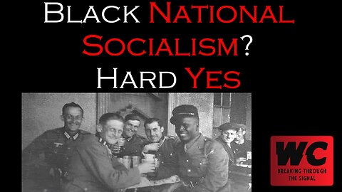 Black National Socialism? Hard Yes