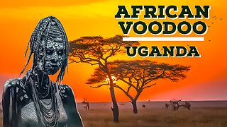 Ugandan voodoo Traditonal religion