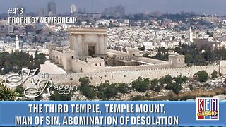 The THIRD TEMPLE, Temple Mount, MAN OF SIN, Abomination of Desolation