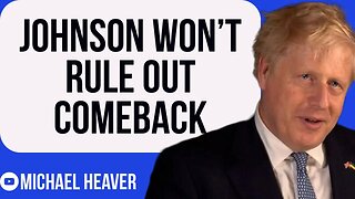 Boris Johnson REFUSES To Rule Out Comeback