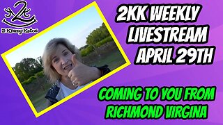 2kk weekly Livestream | 4/29/2021 | Live from Richmond