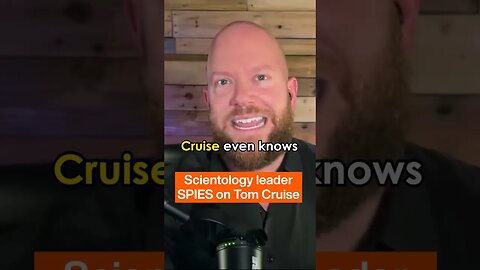 Scientology leader SPIES on Tom Cruise #shorts