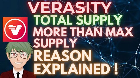 WHY VERASITY VRA TOKEN'S TOTAL SUPPLY IS MORE THAN MAX SUPPLY EXPLAINED IN DETAIL