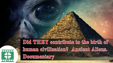 Did THEY contribute to the birth of human civilization? Ancient Aliens | Documentary