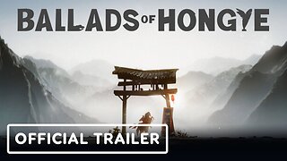 Ballads of Hongye - Official Release Date Trailer