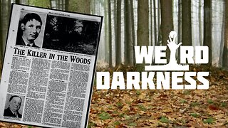 THE TRUE HORROR OF THE MURDER IN KLUXEN WOODS #WeirdDarkness