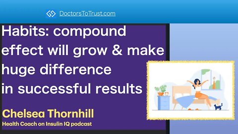 INSULIN IQ | Habits: compound effect will grow & make huge difference in successful results