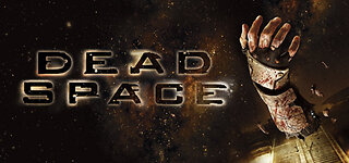 Dead Space playthrough - Chapter 7: Into the Void