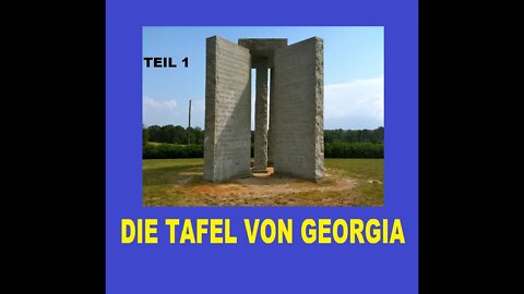 DIE TAFEL VON GEORGIA TEIL 1