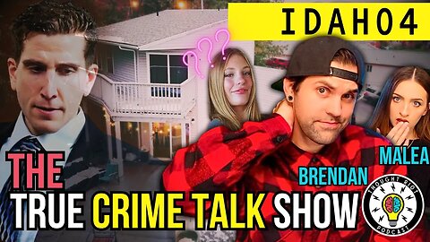 Idaho 4 | Remembering | How I Would Commit The Crime | It Doesnt Make Sense | TRUE CRIME TALK SHOW
