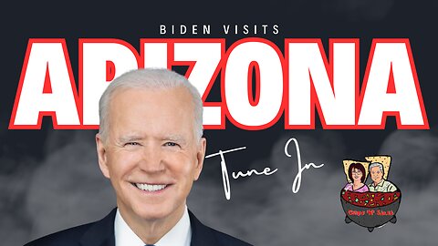 Visit ChipsNSalsaShow.com | Biden Comes To Arizona Tune In Today