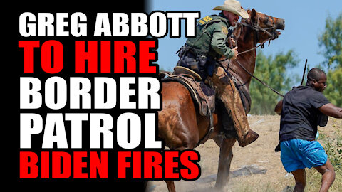 Greg Abbott to Hire Border Patrol Biden Fires